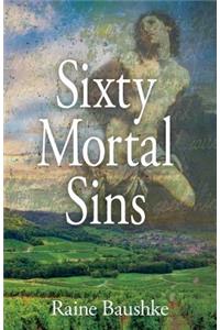 Sixty Mortal Sins