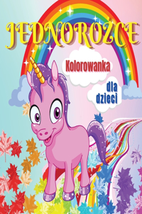 Jednorożce Kolorowanka dla Dzieci
