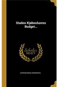 Staden Kjøbenhavns Budget...