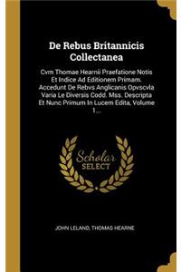 De Rebus Britannicis Collectanea