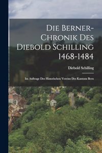 Berner-Chronik Des Diebold Schilling 1468-1484