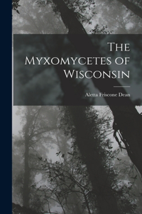 Myxomycetes of Wisconsin