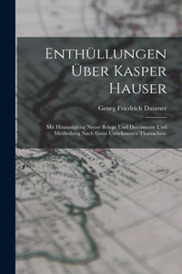 Enthüllungen über Kasper Hauser