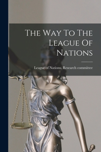 Way To The League Of Nations
