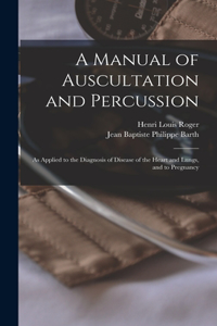 Manual of Auscultation and Percussion