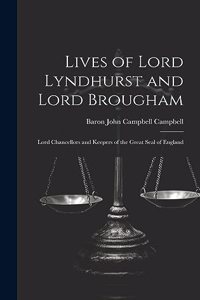 Lives of Lord Lyndhurst and Lord Brougham