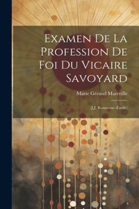 Examen De La Profession De Foi Du Vicaire Savoyard