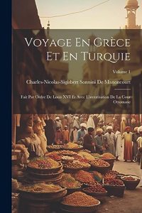 Voyage En Grèce Et En Turquie