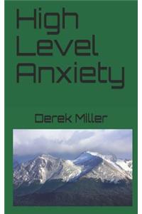 High Level Anxiety