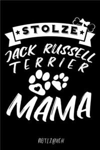 Stolze Jack Russell Terrier Mama Notizbuch: Für Jack Russell Terrier Hundebesitzer - Tagebuch für Jacki Welpen & Hundeschule - Notizen, Fortschritte & Termine zum Hundetraining - 120 Seiten in