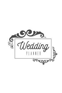 Wedding Planner: Planning The Perfect Wedding For The Bride To Be, Organizer, Journal, Notebook