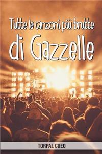 Tutte le canzoni più brutte di Gazzelle