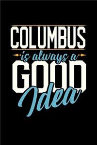 Columbus Is Always a Good Idea