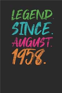 Legend Since August 1958