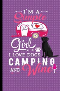 I'm A Simple Girl I Love Dogs Camping And Wine