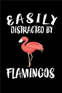 Easily Distracted By Flamingos