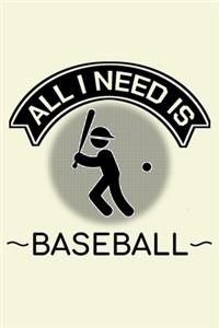 All I Need Is Baseball