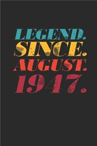 Legend Since August 1947