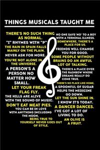 Things Musicals Taught Me