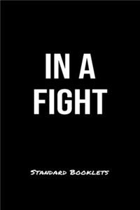 In A Fight Standard Booklets