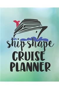Ship Shape Cruise Planner