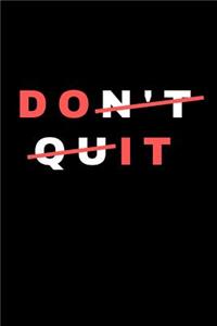 Don't Quit - Do It