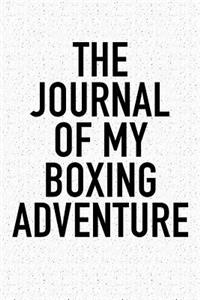 The Journal of My Boxing Adventure