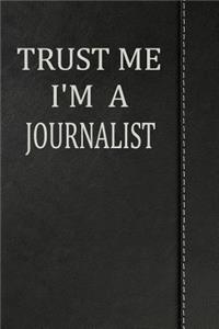 Trust Me I'm a Journalist