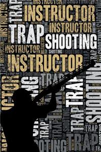 Trap Shooting Instructor Journal
