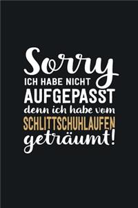 Ich habe vom Schlittschuhlaufen geträumt