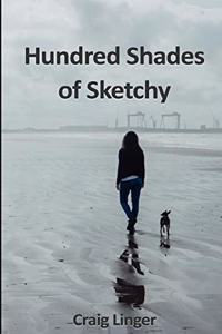 Hundred Shades of Sketchy