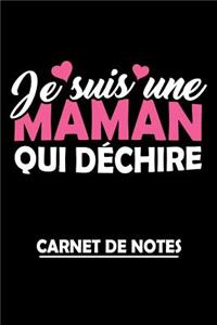 Je suis une Maman qui Déchire Carnet de Notes