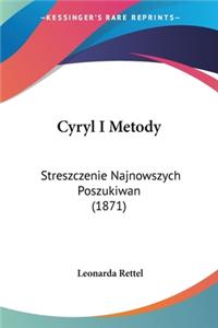 Cyryl I Metody: Streszczenie Najnowszych Poszukiwan (1871)