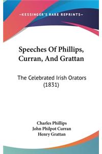 Speeches of Phillips, Curran, and Grattan