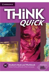 Think 2C Student's Book and Workbook Quick C