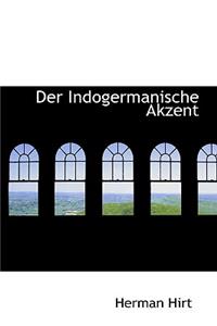 Der Indogermanische Akzent