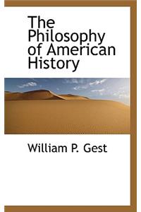The Philosophy of American History