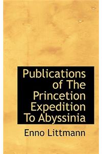 Publications of the Princetion Expedition to Abyssinia
