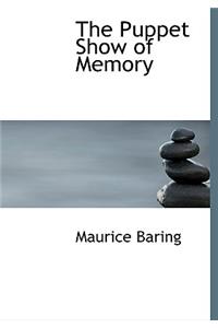 The Puppet Show of Memory