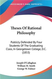 Theses Of Rational Philosophy