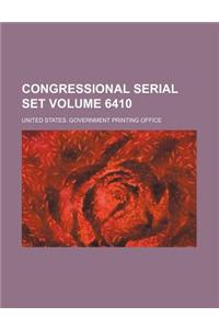 Congressional Serial Set Volume 6410