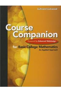 Course Companion for Basic College Mathematics: Powered by Webassign