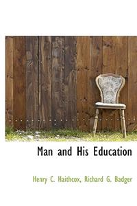 Man and His Education