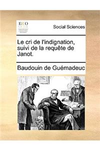 Le Cri de l'Indignation, Suivi de la Requète de Janot.