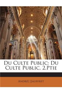 Du Culte Public