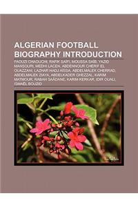 Algerian Football Biography Introduction