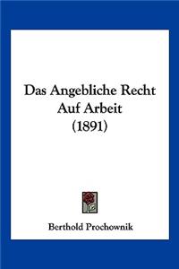 Das Angebliche Recht Auf Arbeit (1891)