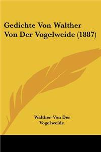 Gedichte Von Walther Von Der Vogelweide (1887)