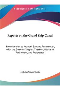 Reports on the Grand Ship Canal