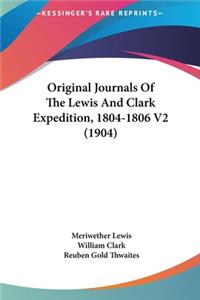 Original Journals of the Lewis and Clark Expedition, 1804-1806 V2 (1904)